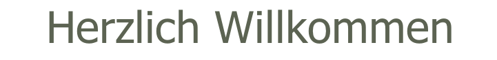 Herzlich Willkommen